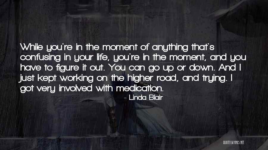 Linda Blair Quotes 1507693