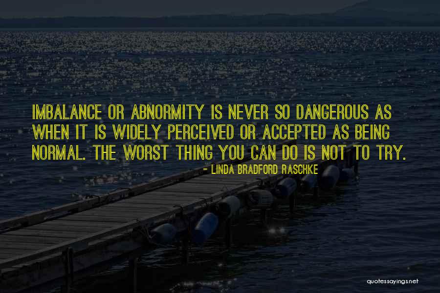 Linda Bradford Raschke Quotes 2229977 Linda Bradford Raschke Quotes 2229977