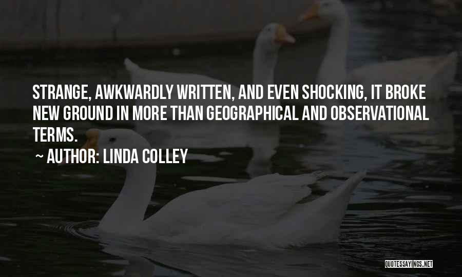 Linda Colley Quotes 1553641