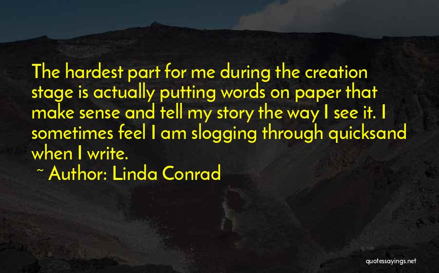 Linda Conrad Quotes 202302