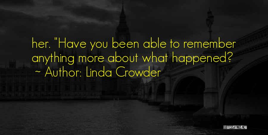 Linda Crowder Quotes 377171