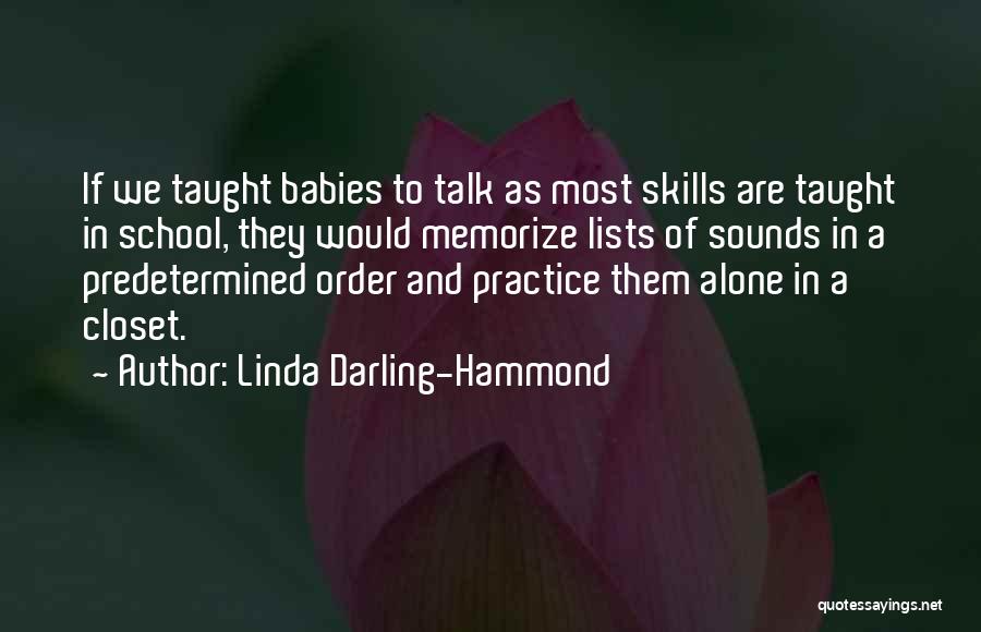 Linda Darling-Hammond Quotes 264059