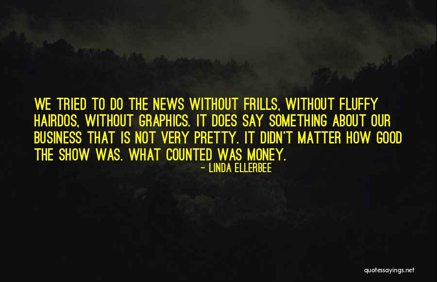 Linda Ellerbee Quotes 2099033 Linda Ellerbee Quotes 2099033