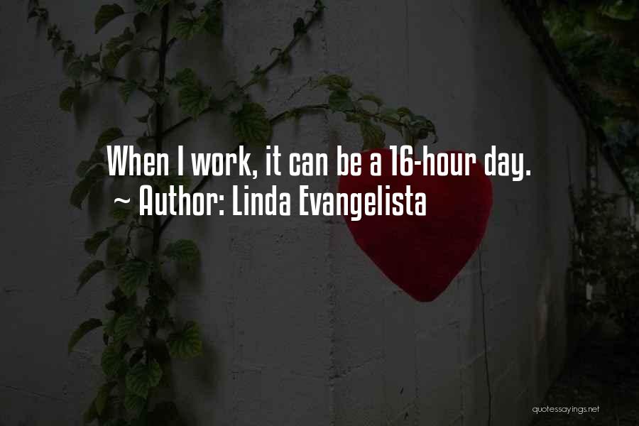 Linda Evangelista Quotes 1141076