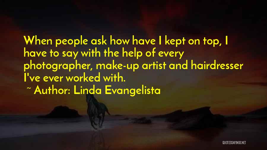 Linda Evangelista Quotes 1151155
