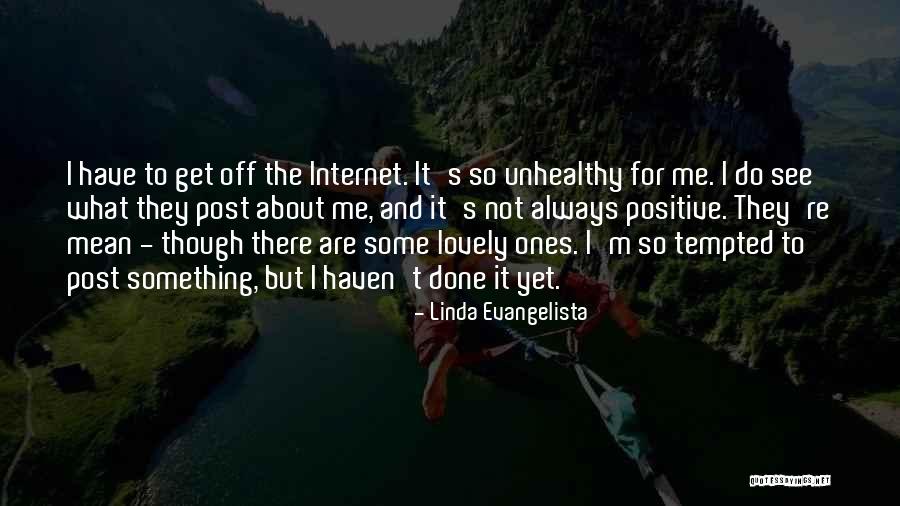 Linda Evangelista Quotes 1452510