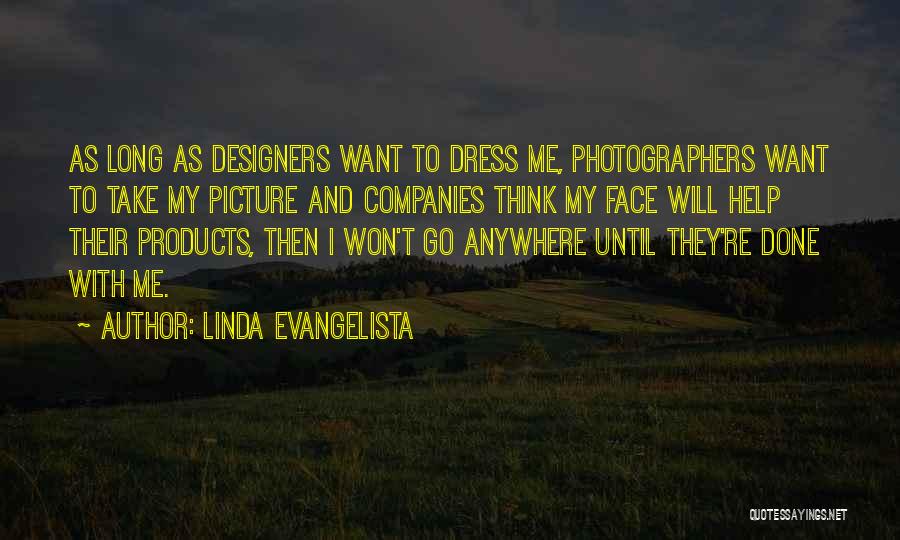 Linda Evangelista Quotes 148085