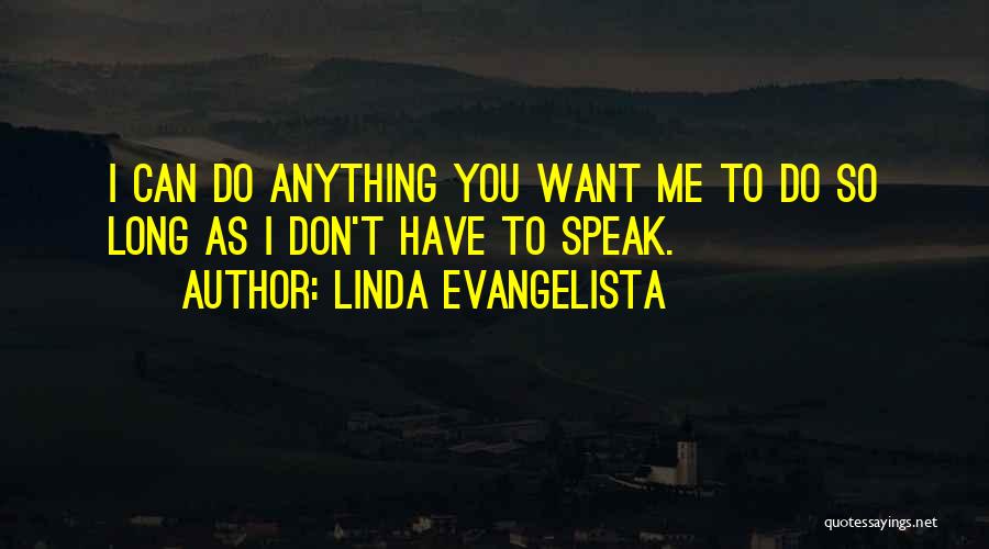 Linda Evangelista Quotes 935985