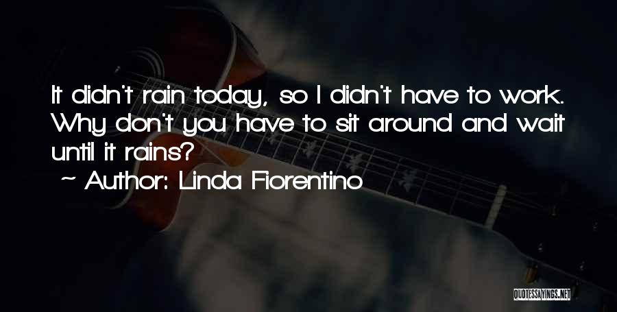 Linda Fiorentino Quotes 2157116