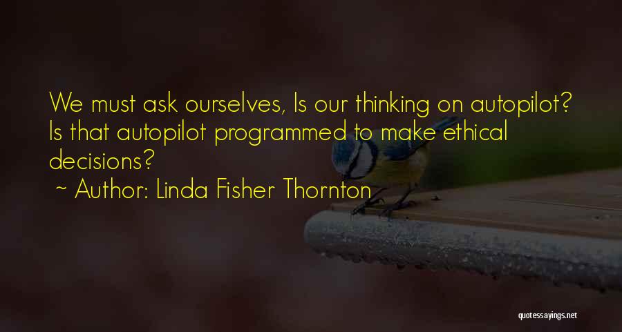 Linda Fisher Thornton Quotes 162916