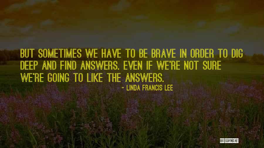 Linda Francis Lee Quotes 1678336