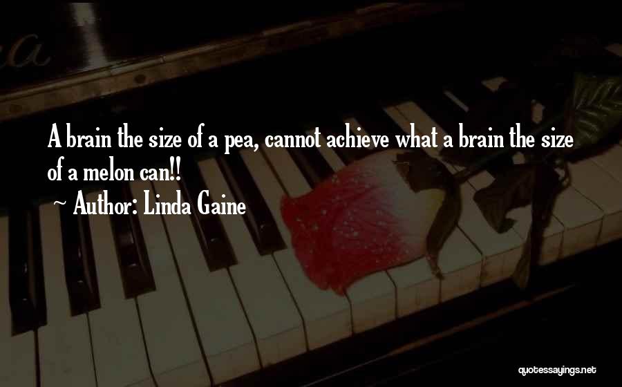 Linda Gaine Quotes 2197678
