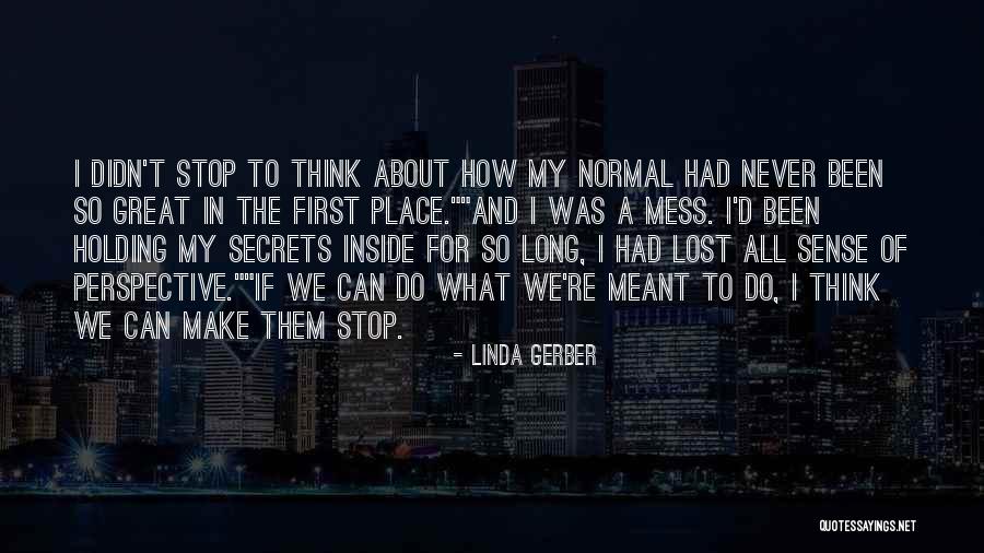 Linda Gerber Quotes 1325853