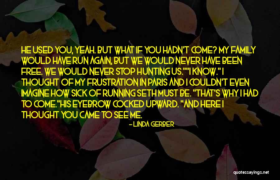 Linda Gerber Quotes 1900866 Linda Gerber Quotes 1900866