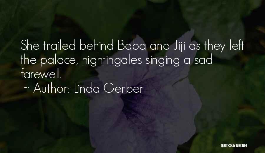 Linda Gerber Quotes 651757