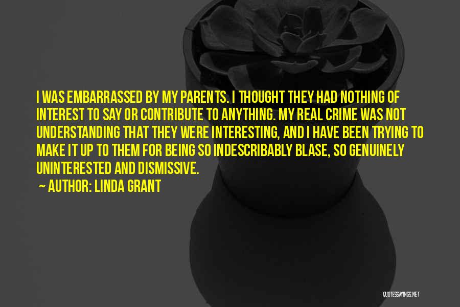 Linda Grant Quotes 372488