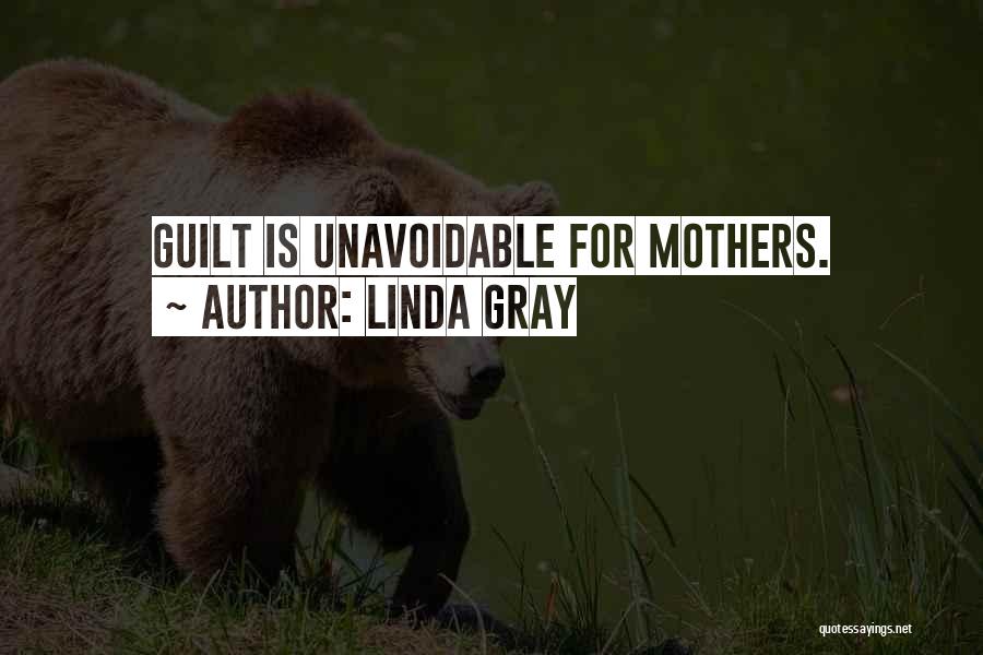 Linda Gray Quotes 943710