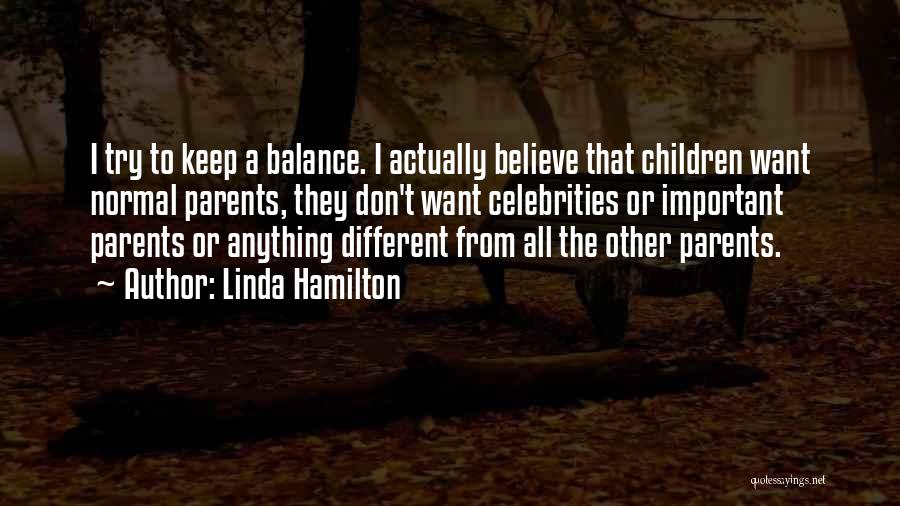 Linda Hamilton Quotes 1442293