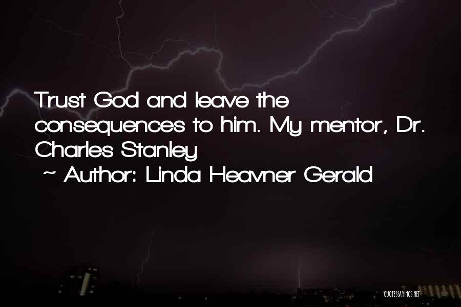 Linda Heavner Gerald Quotes 1922124