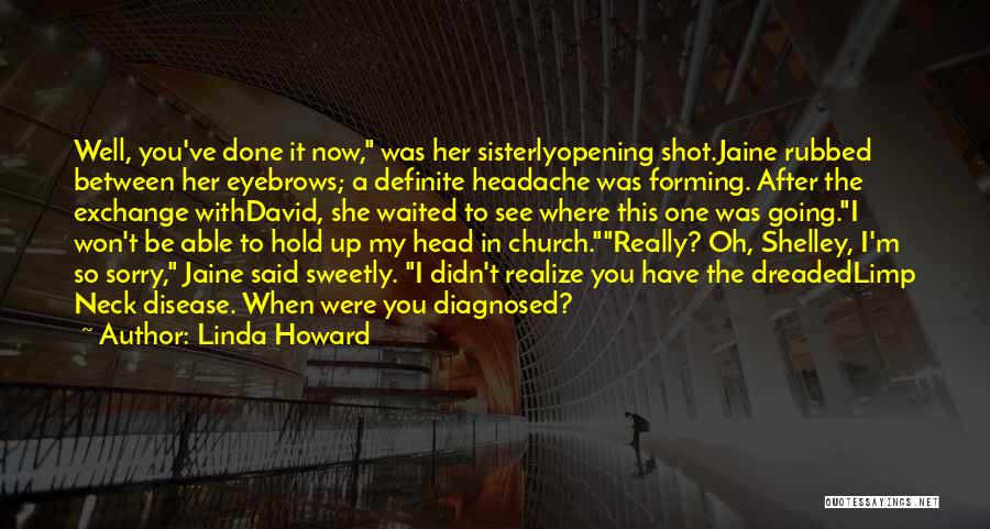 Linda Howard Quotes 1024897