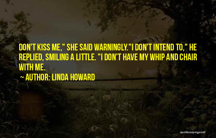 Linda Howard Quotes 1170757