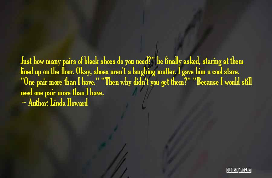 Linda Howard Quotes 1312001