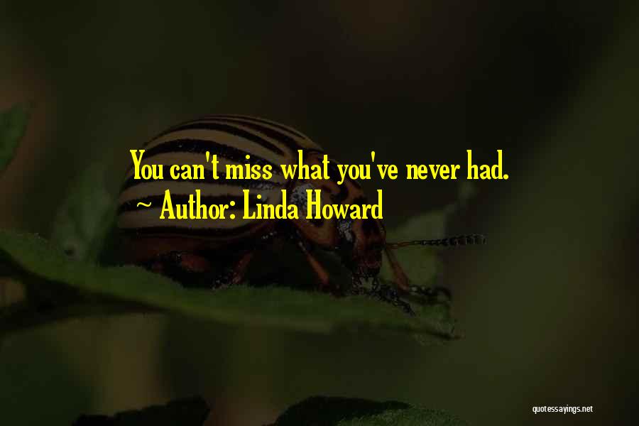 Linda Howard Quotes 1339275