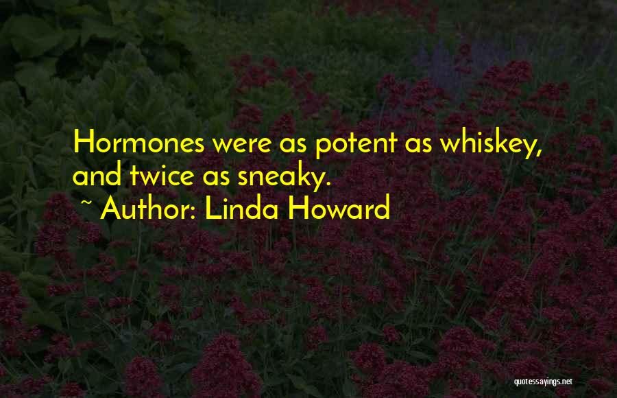 Linda Howard Quotes 1461645
