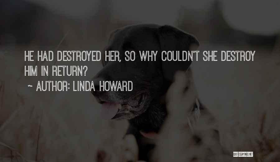 Linda Howard Quotes 222802