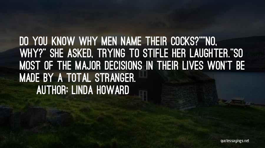 Linda Howard Quotes 608014