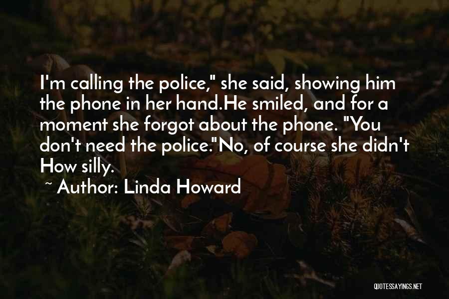 Linda Howard Quotes 880620