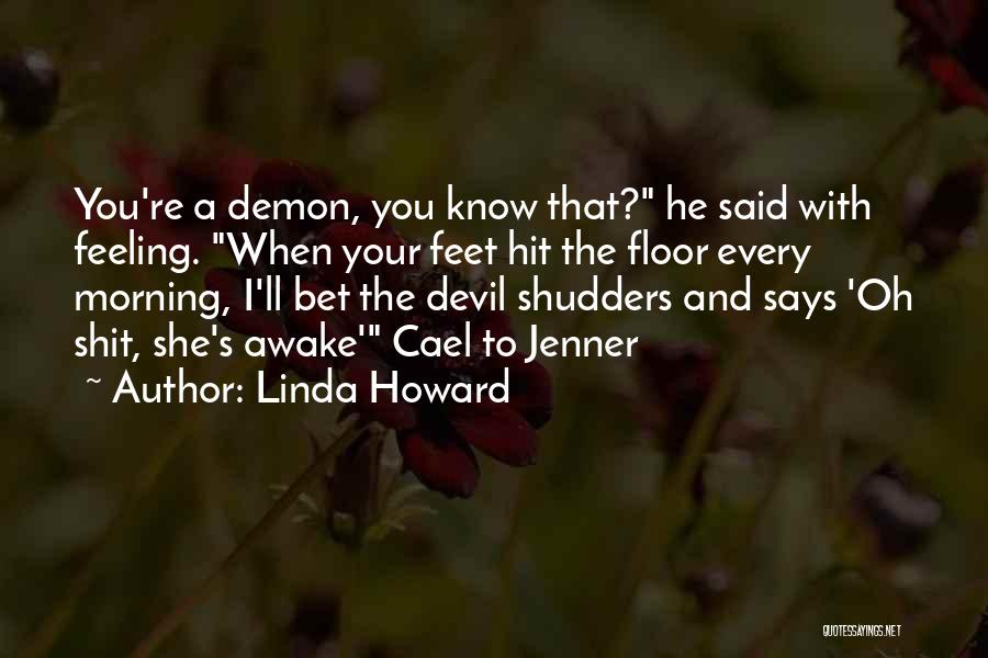 Linda Howard Quotes 958132