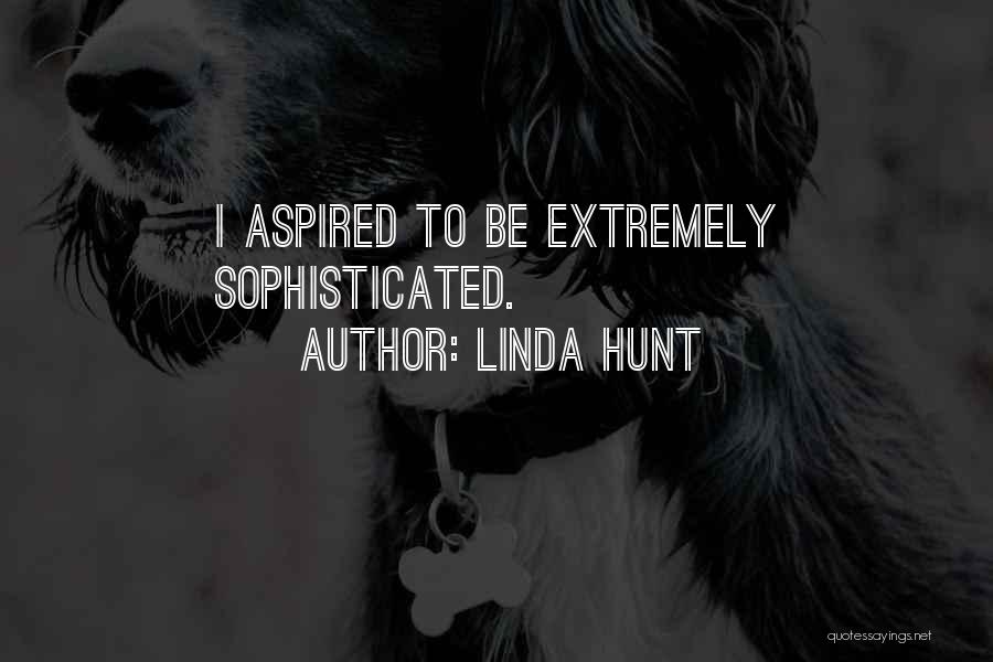 Linda Hunt Quotes 1227317