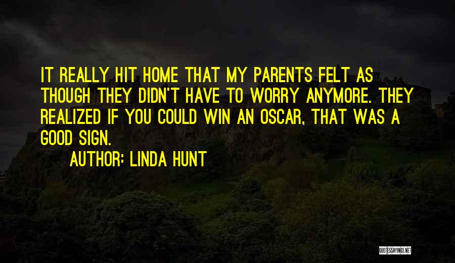 Linda Hunt Quotes 1303152