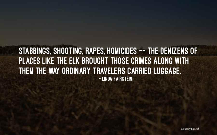 Linda In The Things They Carried Quotes By Linda Fairstein Linda In The Things They Carried Quotes By Linda Fairstein