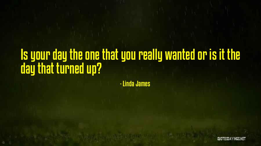 Linda James Quotes 847465