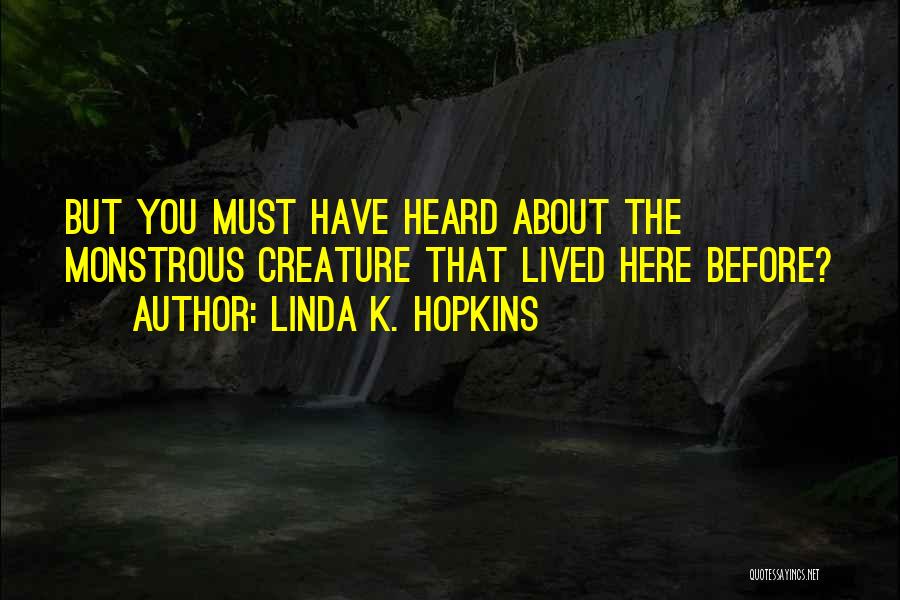 Linda K. Hopkins Quotes 1899998