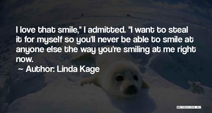 Linda Kage Quotes 1169192