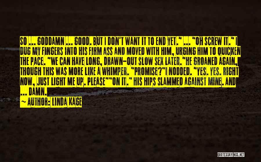 Linda Kage Quotes 1400533