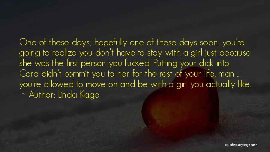 Linda Kage Quotes 1701669