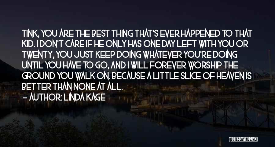 Linda Kage Quotes 1790206