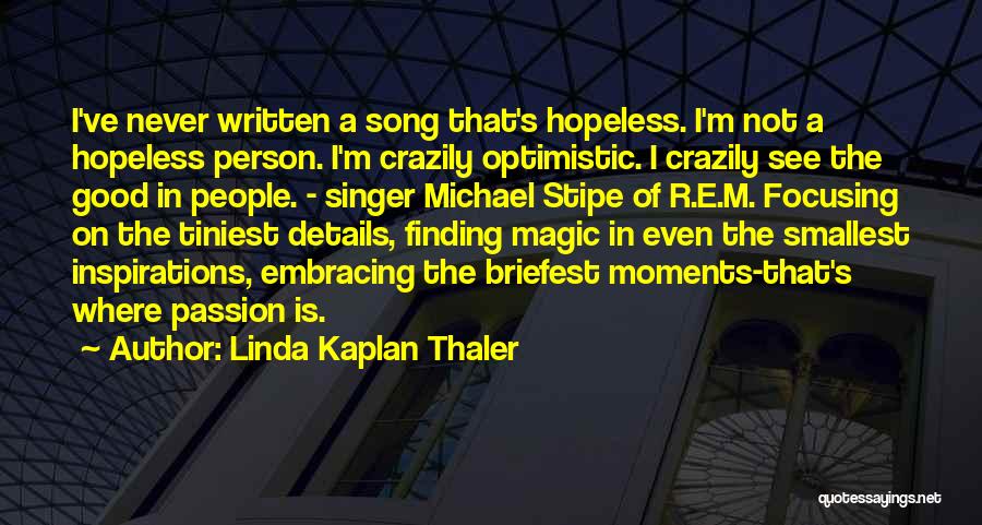 Linda Kaplan Thaler Quotes 398818