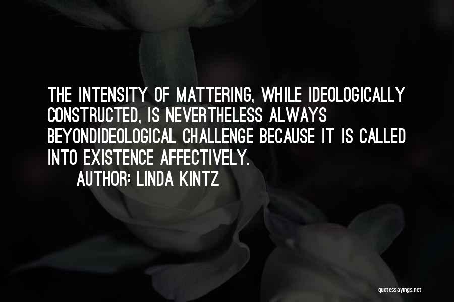 Linda Kintz Quotes 1549312