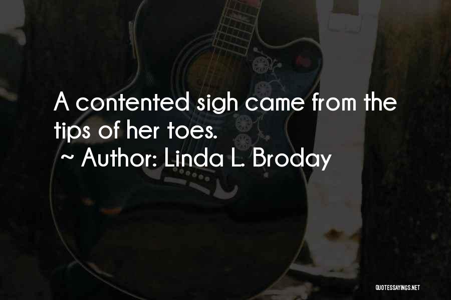 Linda L. Broday Quotes 1377120