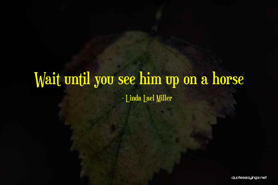 Linda Lael Miller Quotes 1476497