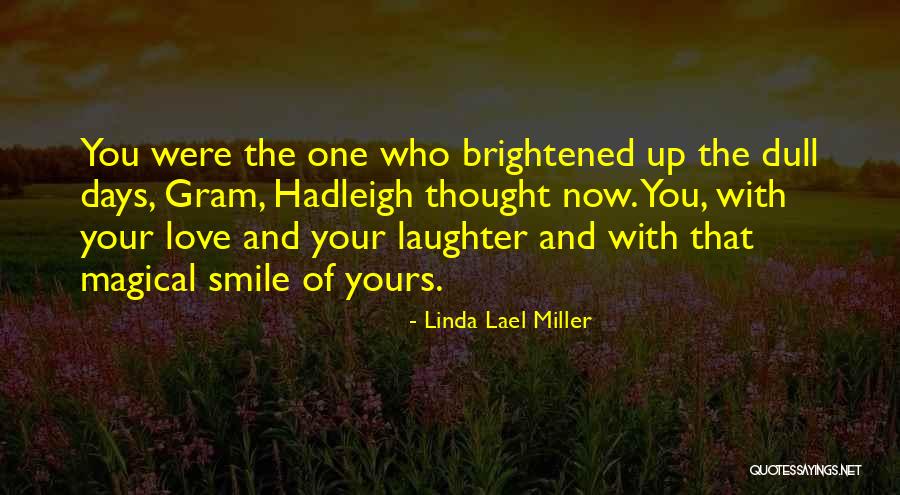 Linda Lael Miller Quotes 1534063