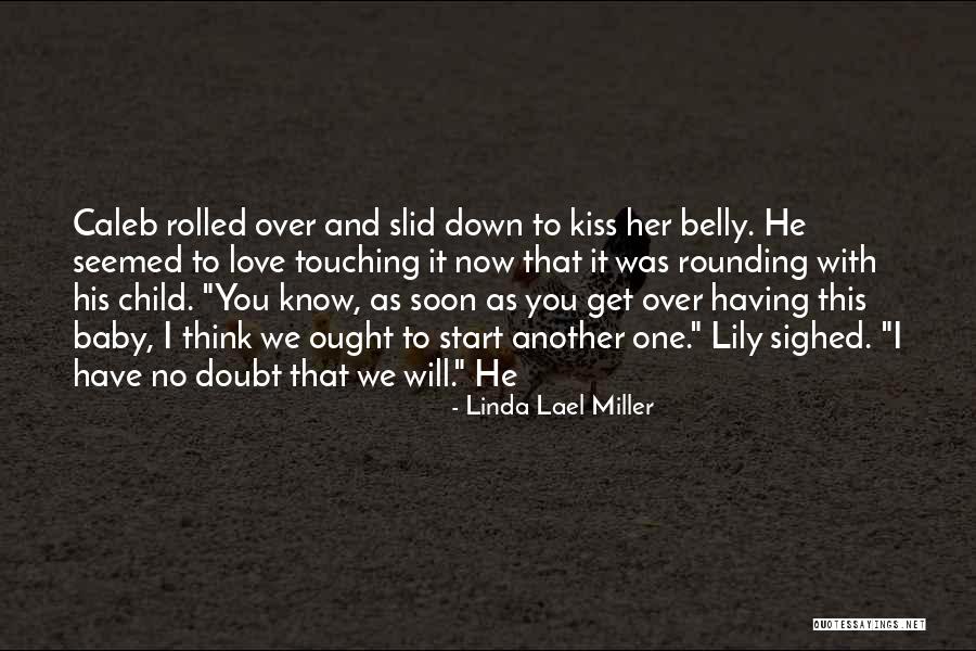 Linda Lael Miller Quotes 1896484