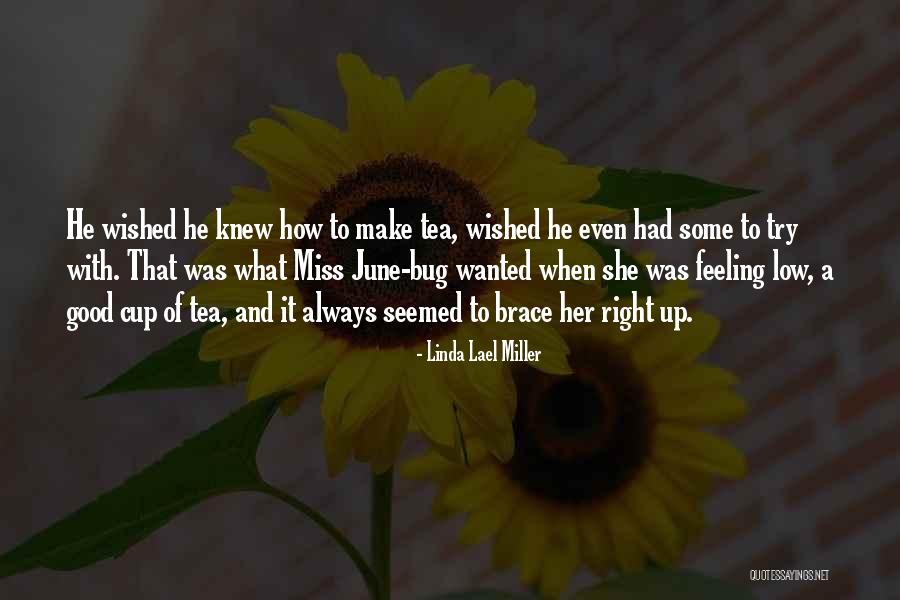 Linda Lael Miller Quotes 2108962