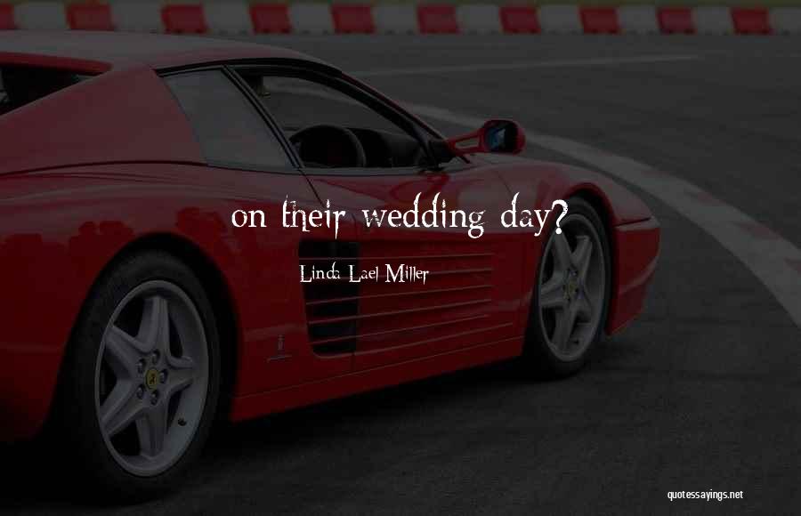 Linda Lael Miller Quotes 2254386 Linda Lael Miller Quotes 2254386