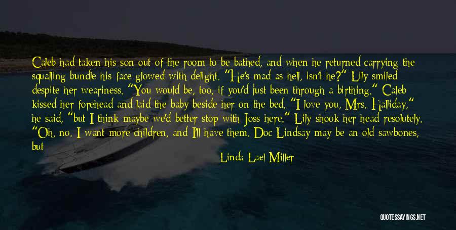 Linda Lael Miller Quotes 317293